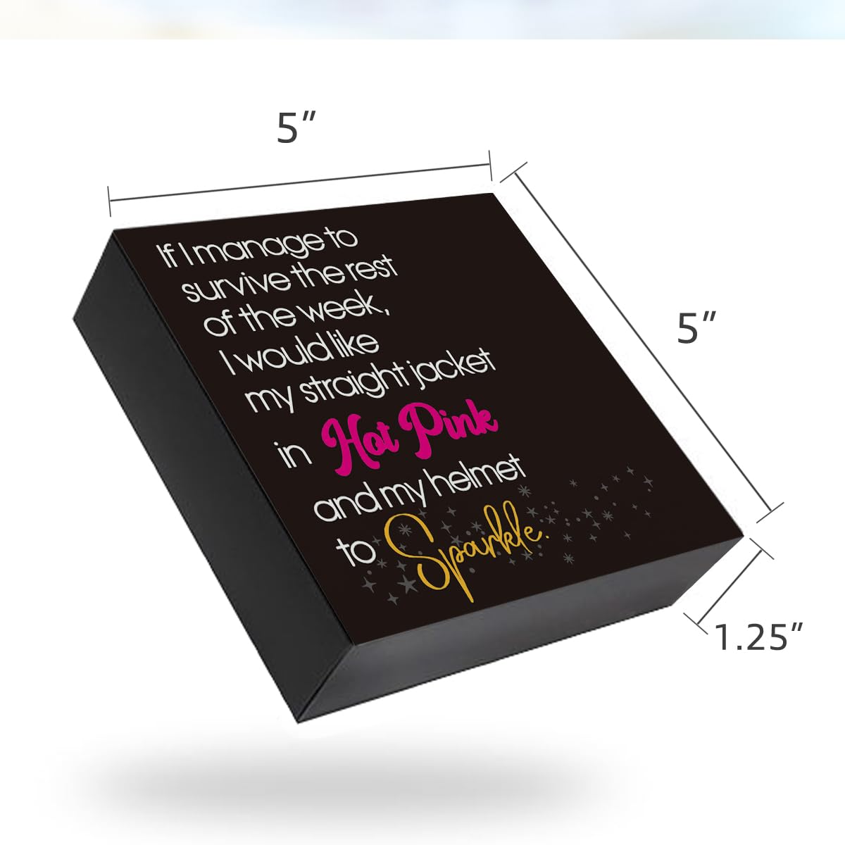Funny Office Decor If I Manage To Survive The Rest Of The Week Wooden Box Sign Home Office Desk Decor for Men Women, Office Shelf Cubicle Table Wall Decor Coworker HR Gifts for Boss
