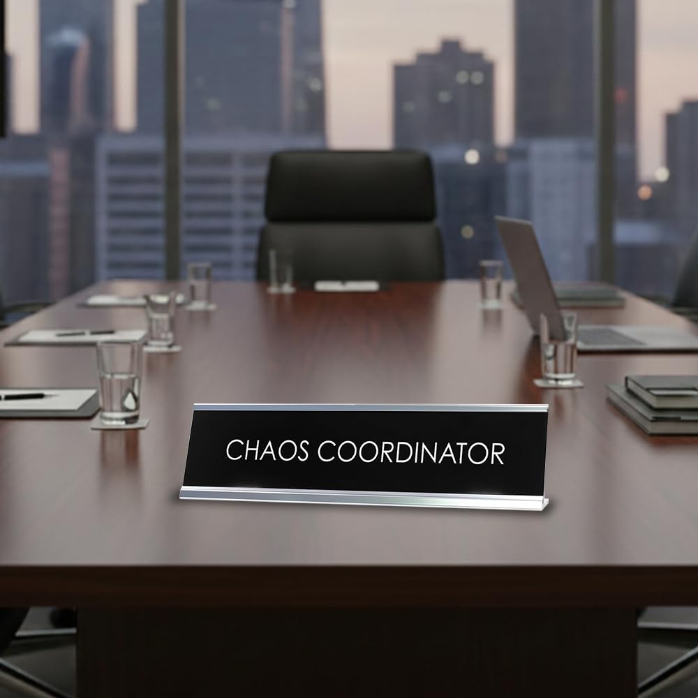Signs ByLITA CHAOS COORDINATOR Novelty Desk Sign