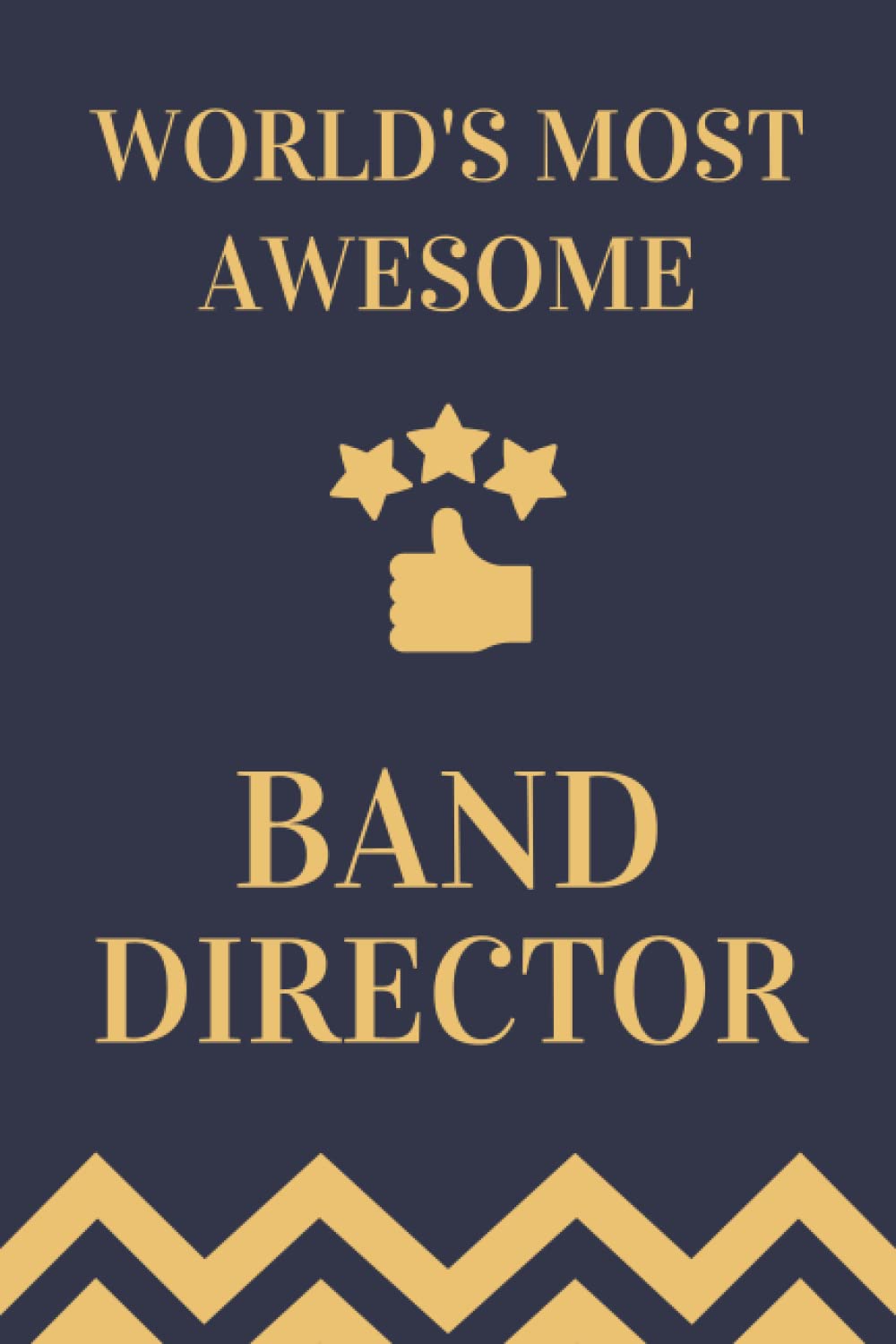 Band Director Gifts: Lined Blank Notebook Journal, a Funny and Appreciation Thank You Gift for Band Directors to Write in