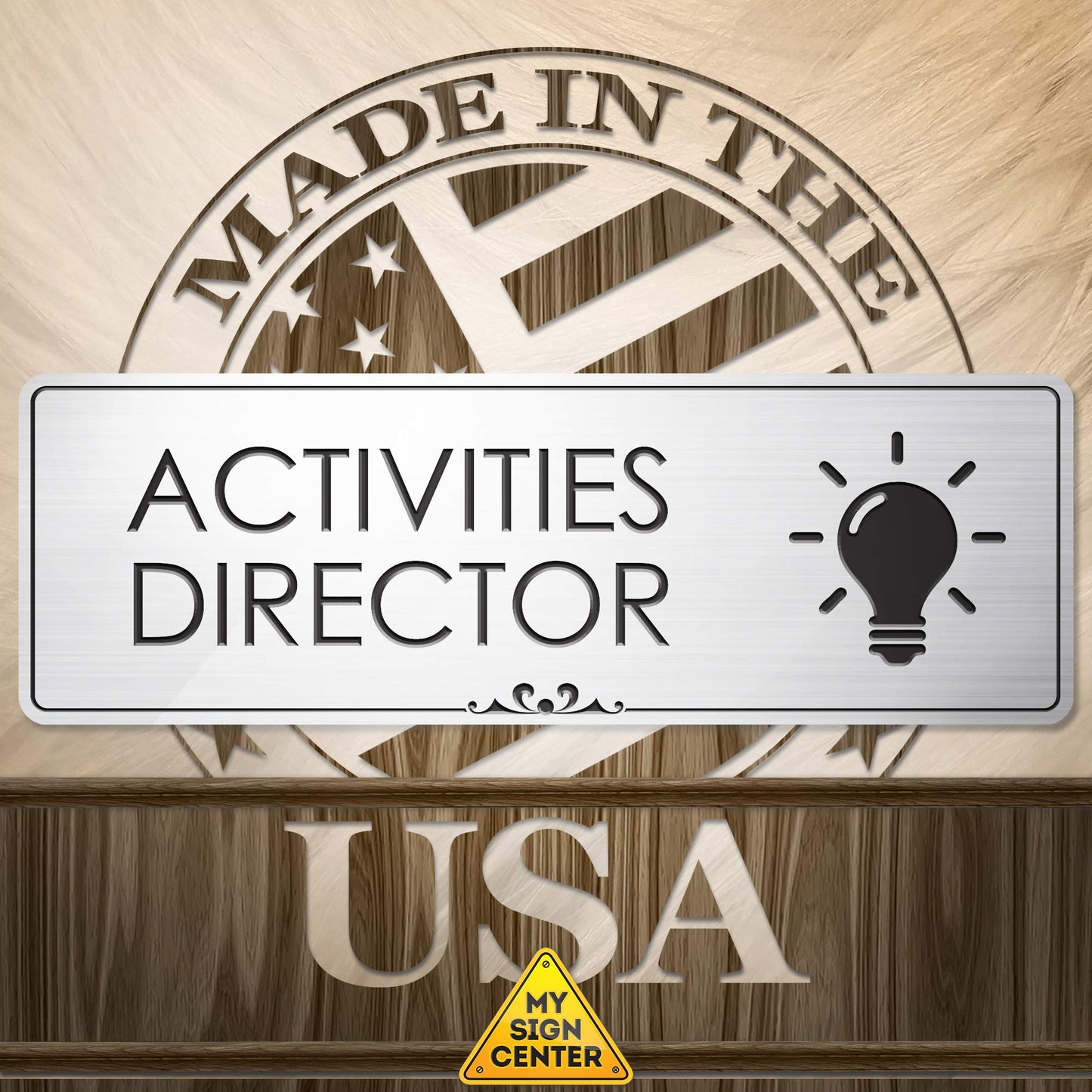 Activities Director Sign Funny Desk Gifts Sign, Brushed Silver, Engraved, 3" x 9", Fade Resistance, Indoor/Outdoor Use, USA MADE By My Sign Center