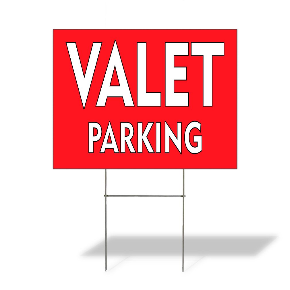Weatherproof Yard Sign Valet Parking Outdoor Advertising Printing A Red Lawn Garden 18x12 Inches 1 Side Print