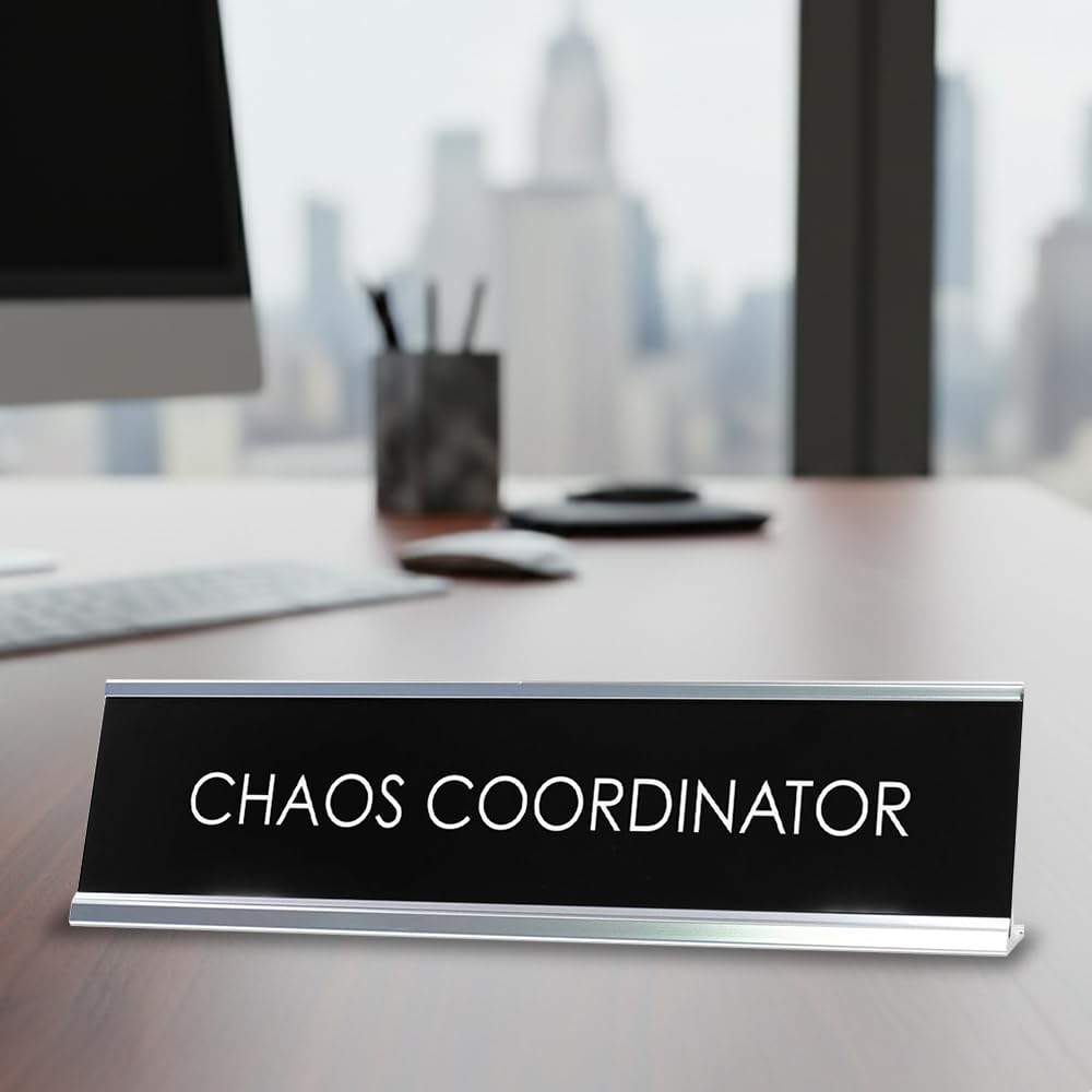 Signs ByLITA CHAOS COORDINATOR Novelty Desk Sign