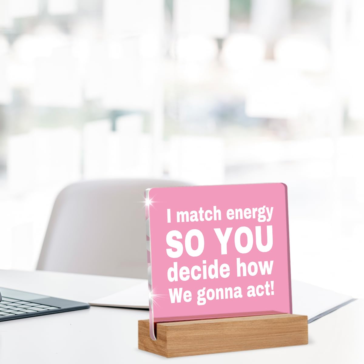 I Match Energies Funny Office Desk Decor, Zen Gifts for Women Coworke Friends Leader Boss Social Worker Pink Acrylic Plaque Office Decor Keepsake