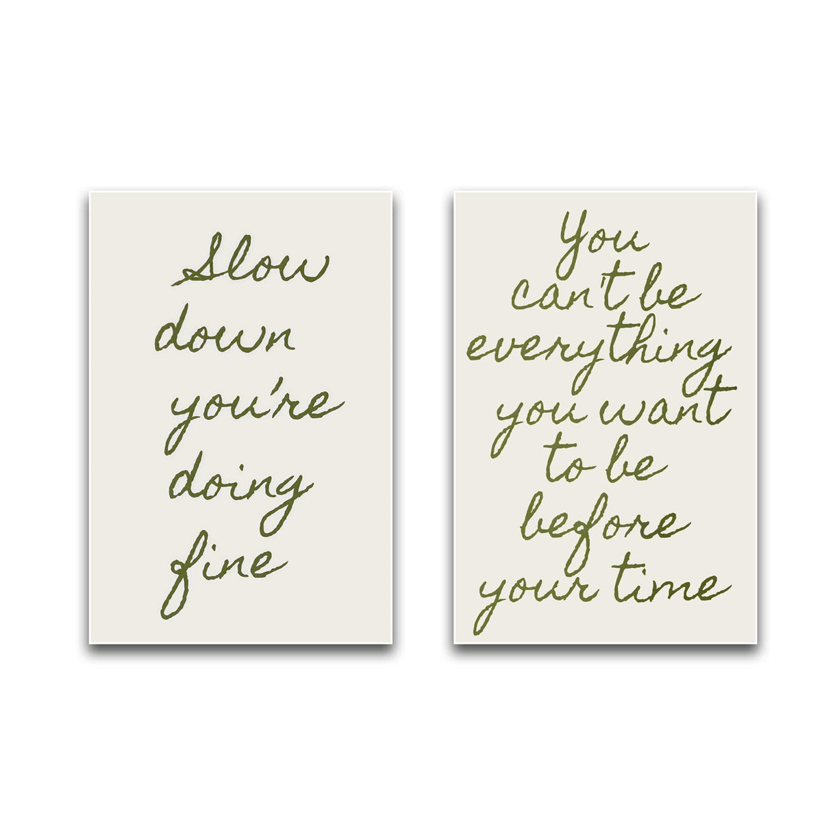 Slow Down & You Can't Be Everything Quote Wall Art Set of 2 Modern Minimalist Sage Green Neutral Tone Inspirational Wall Decor for Living Room Bedroom Office Calming Mindfulness Art 16x24 Inch Unframed