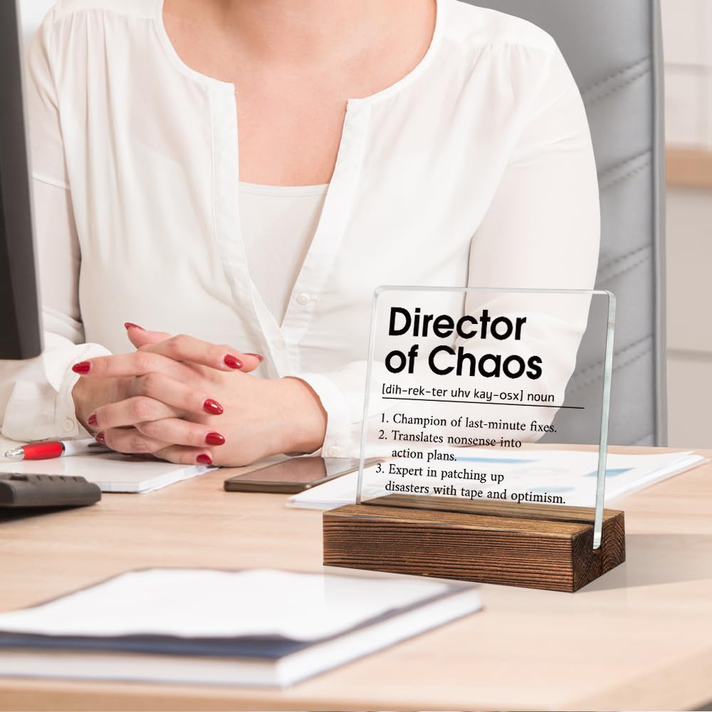 ERHACHAIJIA Director Of Chaos Definition Acrylic Desk Sign With Wooden Stand, Funny Appreciation Gifts for Boss Team Leader Coworker, Thank You Gifts for Father Mother Teacher Nurse Office Manager