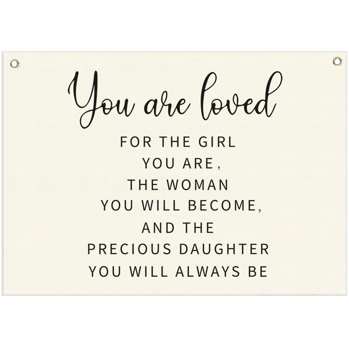 Canvas Banner Wall Decor Hanging Rectangular Poster Flag Sign,Nursery Playroom Bedroom Babyroom Decor,Baby Shower Christmas Gift for Kid Girl-You are Loved for The Girl You Are-28.5"Lx 20"W
