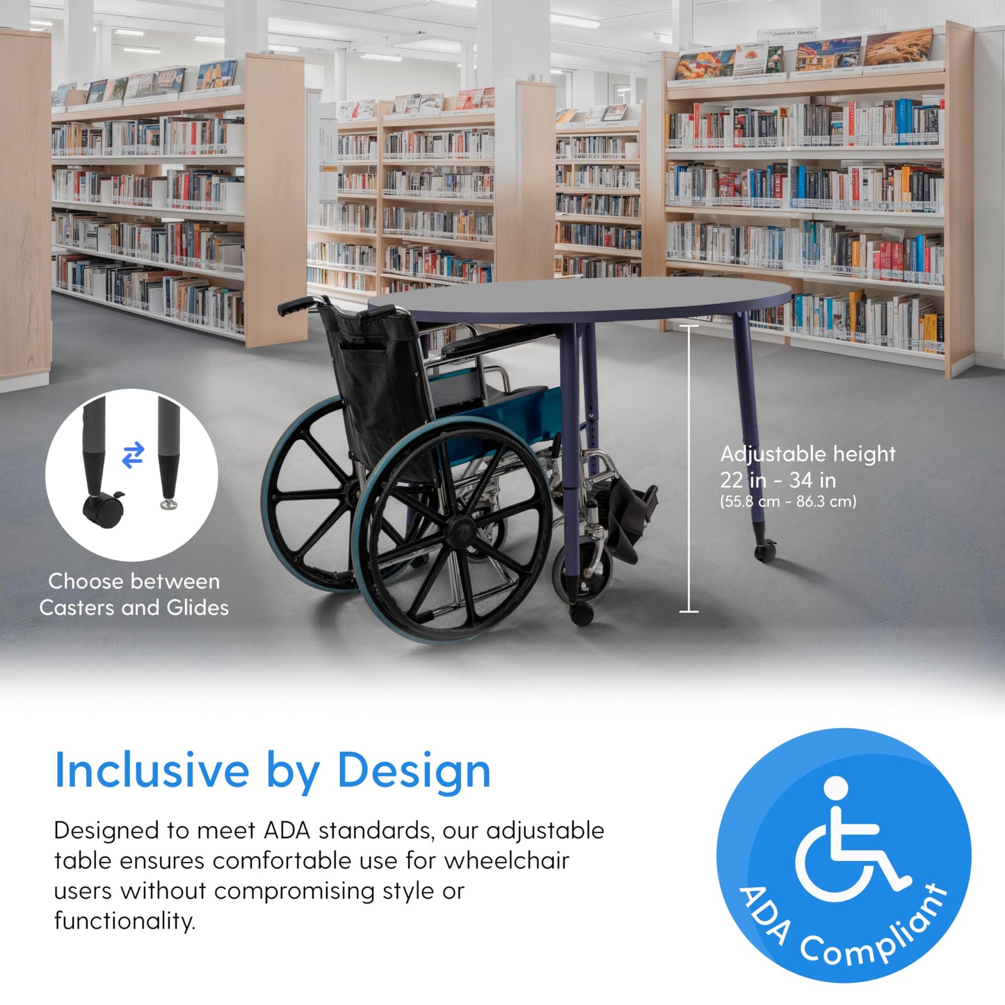 Adapte Commercial Classroom Activity Table - 48" Round, ADA Compliant Tapered Legs with Glides & Casters, Adjustable Height 22-34" Wheelchair Accessible, School & Office Furniture