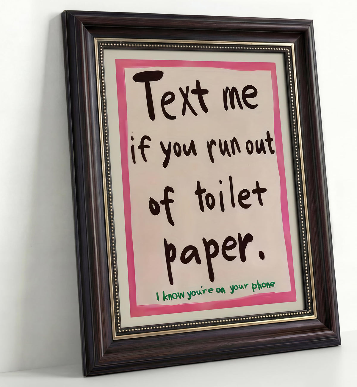 Dark Brown Framed Funny Bathroom Quotations Canvas Wall Art Message Me If You'Re Out Of Toilet Paper Wall Decor Picture Pink Humor Bathroom Poster Print for Toilets And Restrooms. Prepare To Hang